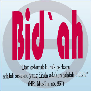 BID’AH DALAM AGAMA |