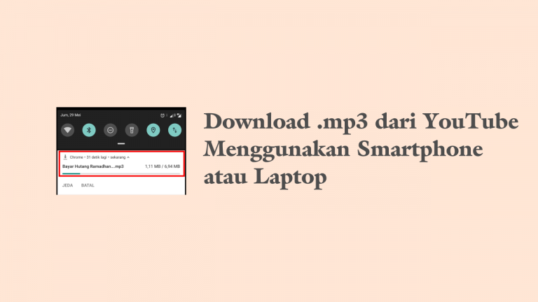 Download Video YouTube ke MP3 dengan Smartphone atau Laptop