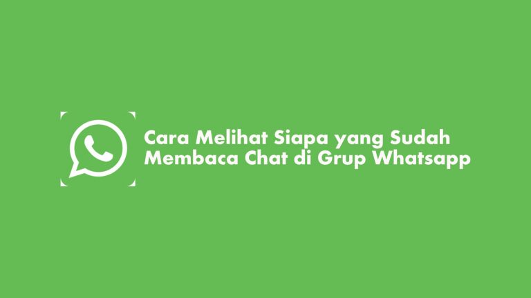 Cek Siapa Teman di Grup WhatsApp yang Sudah Baca Pesan |