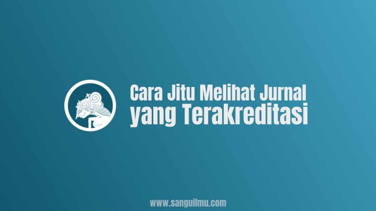 Cara Jitu Mencari Jurnal yang Terakreditasi
