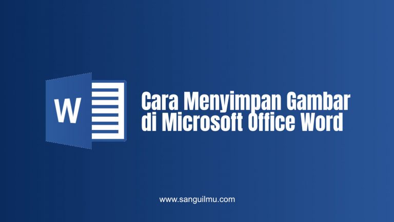 Cara Menyimpan Gambar dari Word |