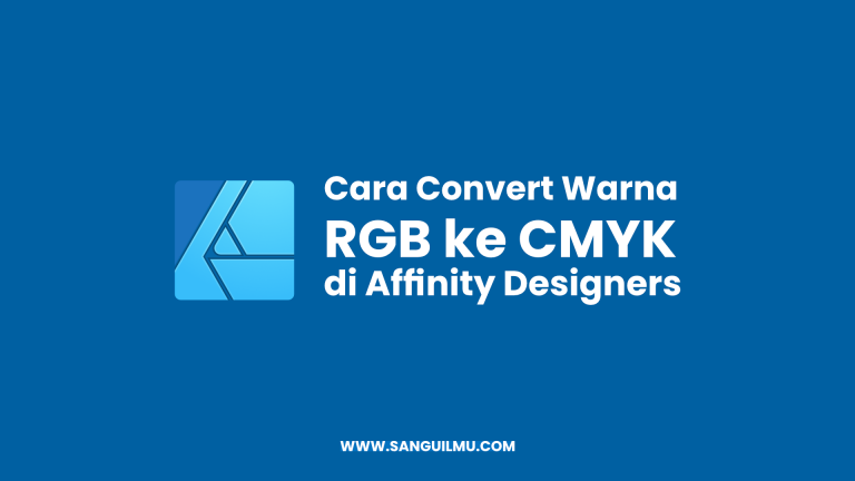 Cara Convert Warna RGB ke CMYK di Affinity Designer |