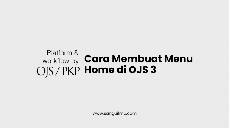 Cara Membuat Menu Home di OJS 3 |