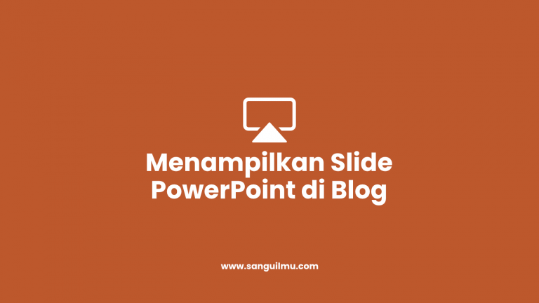 Cara Menampilkan PowerPoint di Blog Seperti slideshare.net