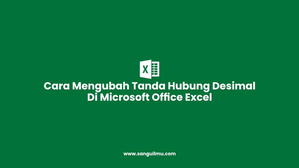 Excel: 2 Cara Mengubah Titik Menjadi Koma atau Sebaliknya |