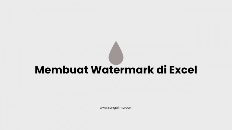Membuat Watermark di Excel
