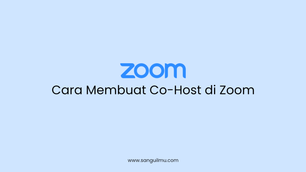 Cara Membuat/Menetapkan Co-Host di Zoom |