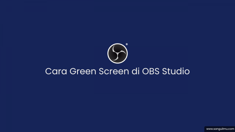 Cara Green Screen di OBS Studio