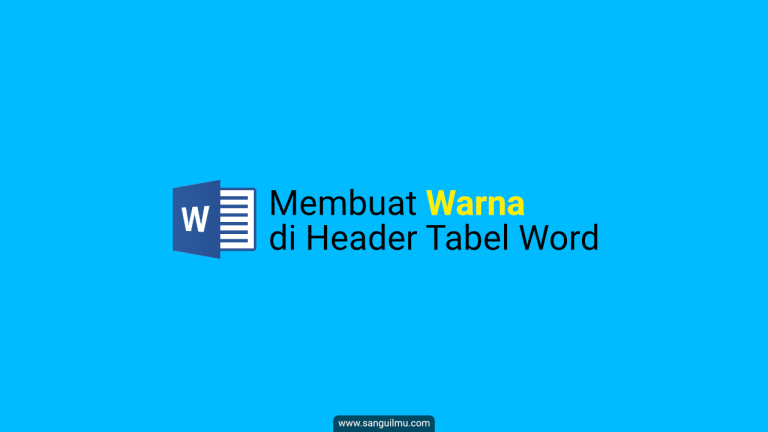 Cara Membuat Warna di Header Tabel Word |