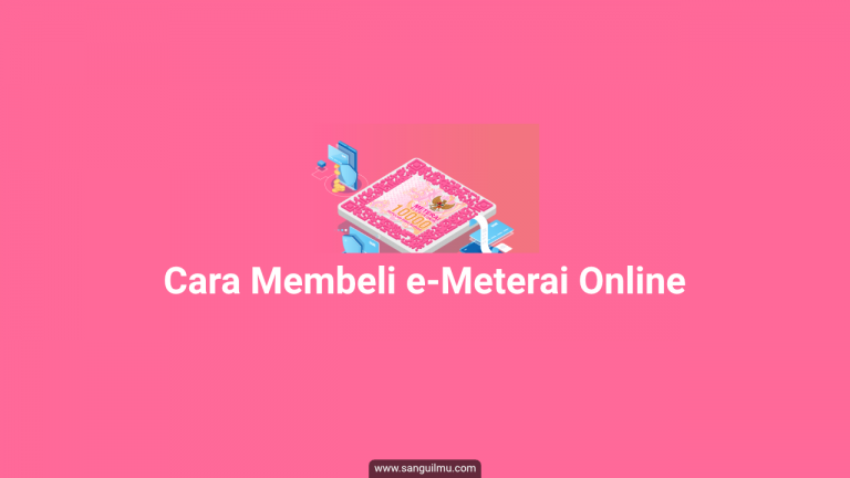 Mudah Cara Membeli dan Membubuhkan e-Meterai Online |