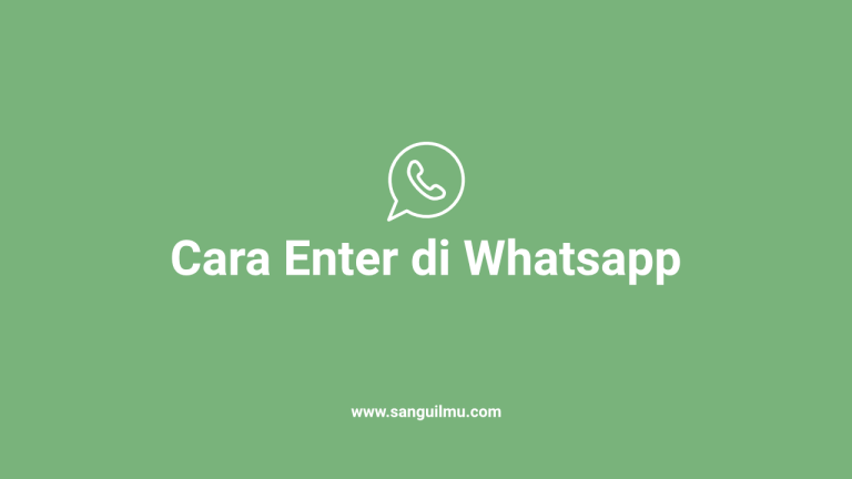 Cara Melakukan Enter di Whatsapp