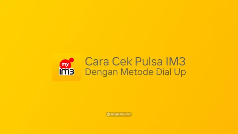 cara cek pulsa im3 dengan metode dial up