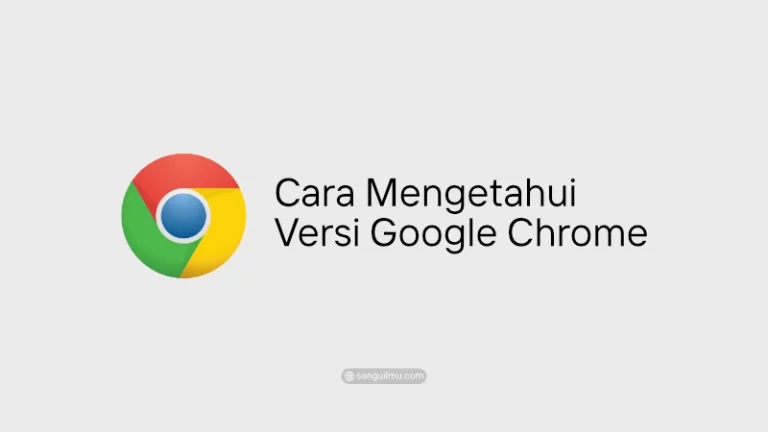 cara mengetahui versi google chrome