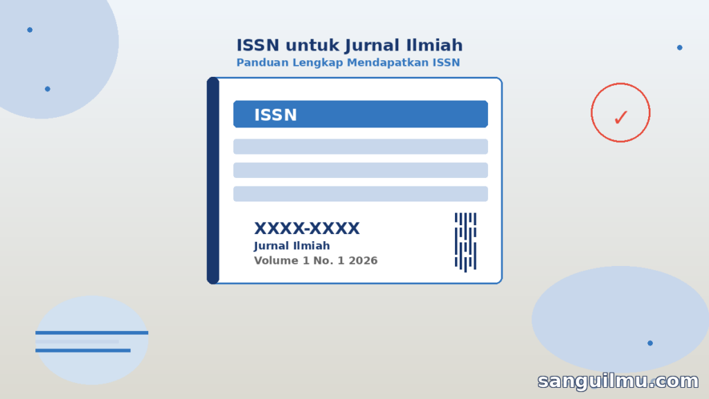 Ilustrasi ISSN untuk Jurnal Ilmiah - Panduan Mendapatkan ISSN