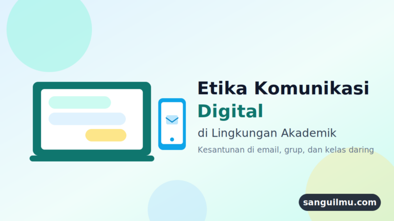 Ilustrasi etika komunikasi digital di lingkungan akademik: laptop dengan percakapan sopan, ponsel dengan amplop email, ber-watermark sanguilmu.com