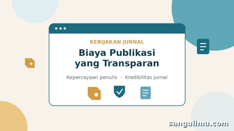 Ilustrasi kebijakan biaya publikasi jurnal yang transparan: kartu website jurnal dengan label kebijakan, tag harga, perisai kepercayaan, dan dokumen - sanguilmu.com