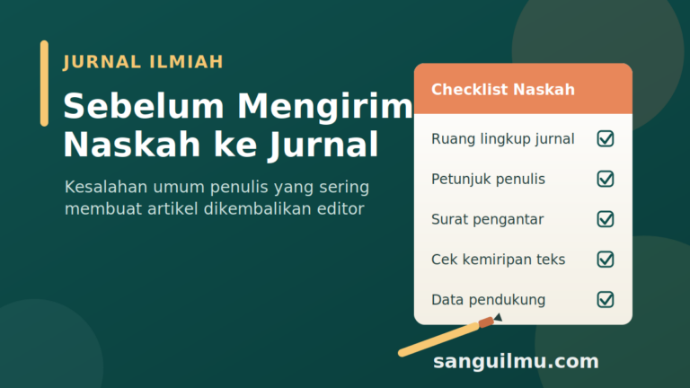 Ilustrasi meja kerja penulis dengan daftar periksa naskah sebelum mengirim artikel ke jurnal ilmiah: fokus jurnal, petunjuk penulis, surat pengantar, cek kemiripan teks, dan kelengkapan data pendukung
