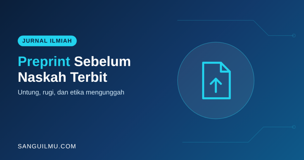 Ilustrasi dokumen dengan panah unggah untuk artikel preprint sebelum naskah terbit