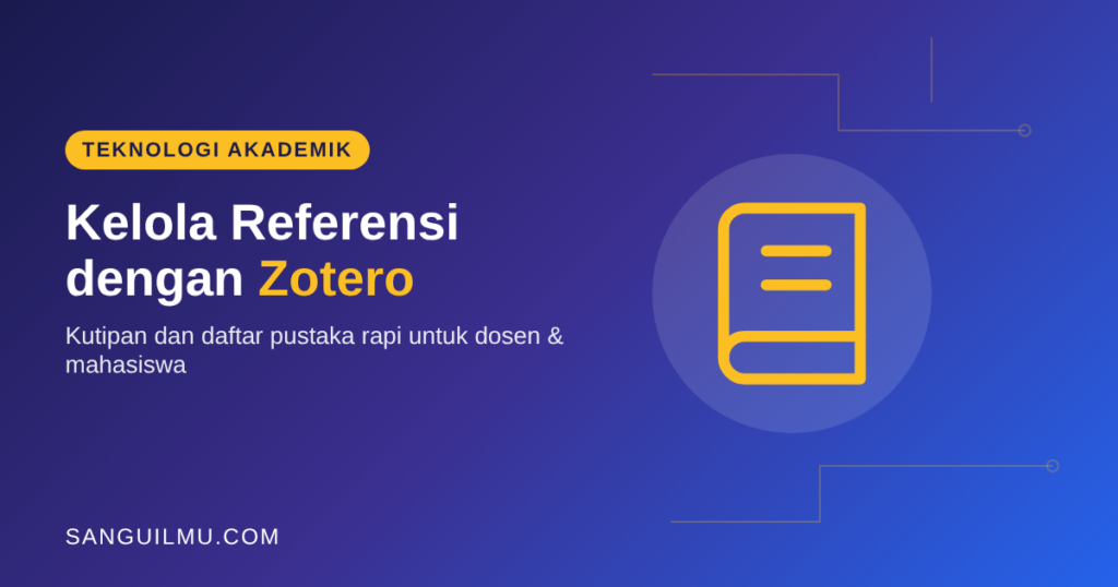 Ilustrasi buku dengan tulisan Kelola Referensi dengan Zotero untuk dosen dan mahasiswa